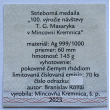 Strieborná medaila pokovená Ródiom - 100.výročie od návštevy predzidenta T.G.Masaryka v Mincovni Kremnica